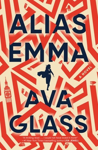 Alias Emma: A Novel, Glass, Ava, Good Book