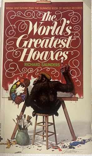 World's Greatest Hoaxes - Paperback, by Richard Saunders - Acceptable n