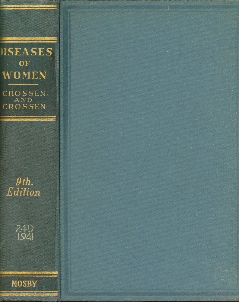 vintage Medical. DISEASES OF WOMEN by Crossen, Crossen. 1941. 9th edition.