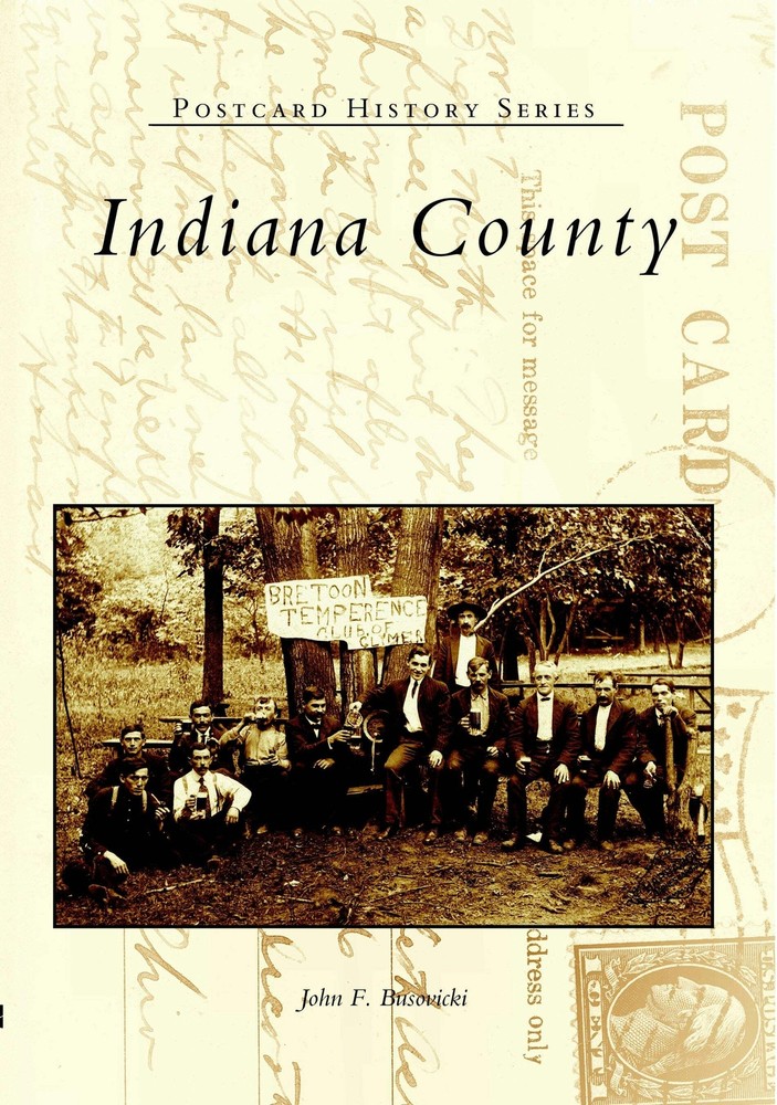NEW Arcadia Publishing Indiana County, PA 9780738511818 Postcard History Series