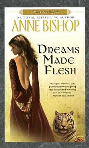 Dreams Made Flesh (Black Jewels, Book - Paperback, by Bishop Anne - Acceptable
