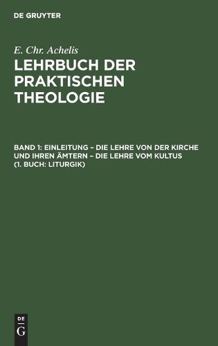 E Chr Achelis Einleitung - Die Lehre Von Der Kirche Und Ihren Ämtern  (Hardback)