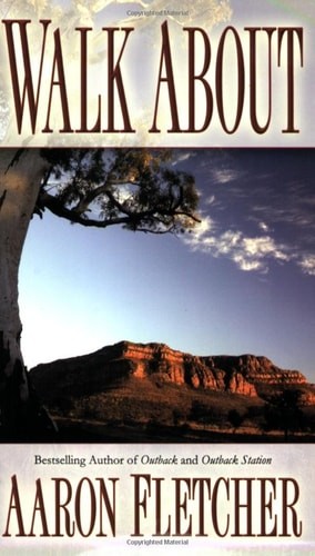 Walk About (Outback Sagas) by Fletcher, Aaron, Acceptable Book