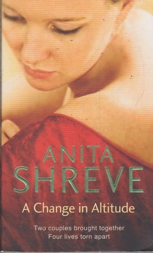 A Change in Altitude: A Novel by Shreve, Anita, Acceptable Book