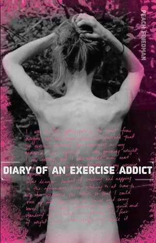 Diary of an Exercise Addict, Peach Friedman