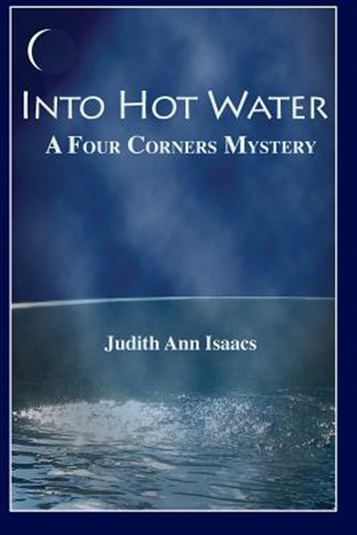Into Hot Water by Isaacs, Judith Ann, Like New Used, Free shipping in the US