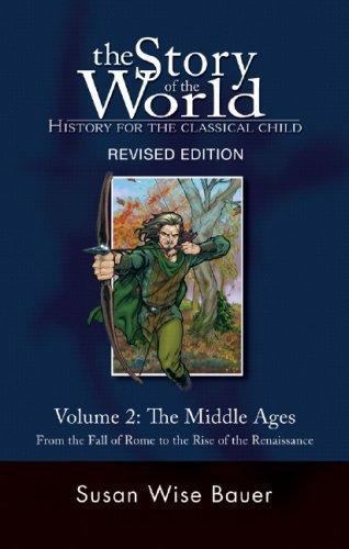 Story of the World Ser.: The Middle Ages : From the Fall of Rome to the Rise ...