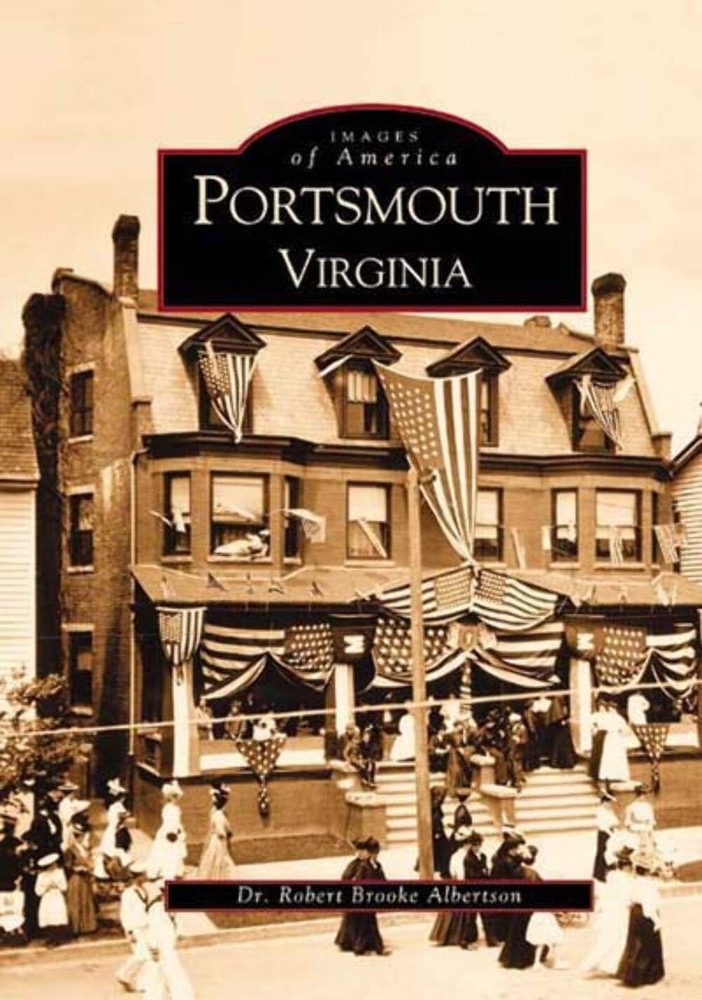 NEW Arcadia Publishing Portsmouth, Virginia, VA 9780738514543 Images of America