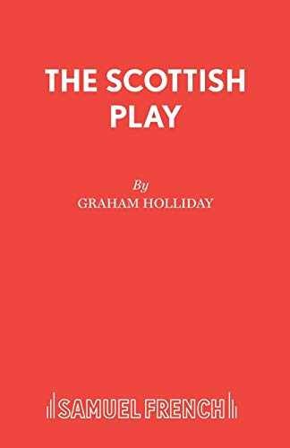 The Scottish Play - Paperback, by Holliday Graham - Very Good