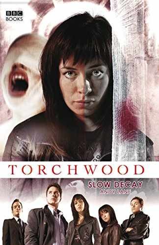 Slow Decay (Torchwood) - Hardcover, by Lane Andy - Very Good