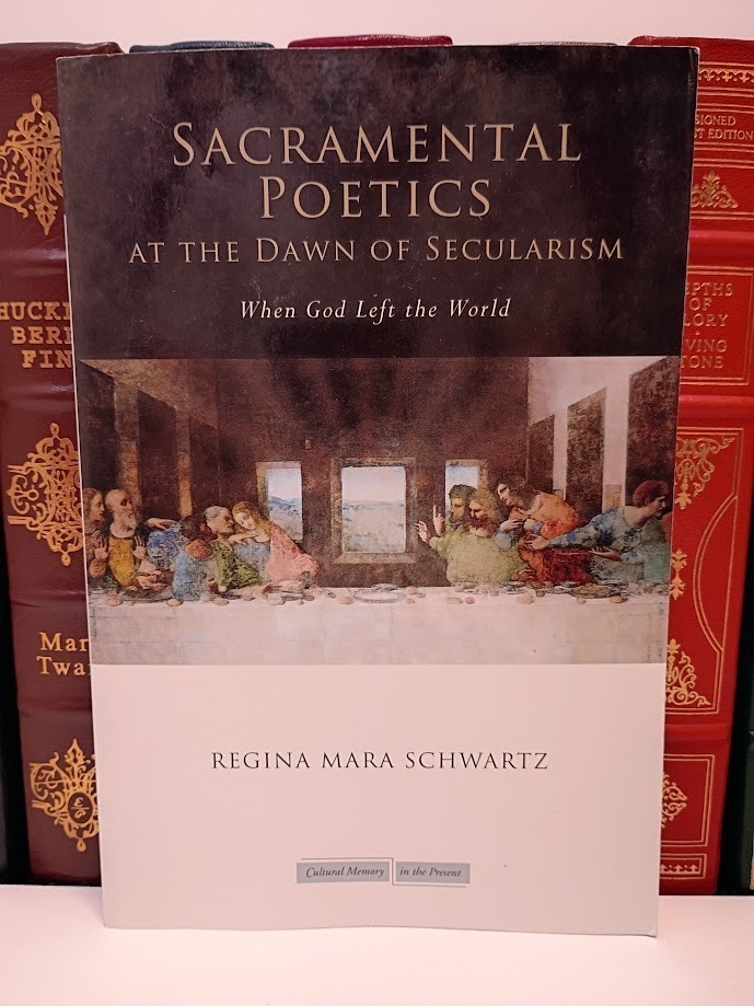 Sacramental Poetics at the Dawn of Secularism : When God Left the World - VG