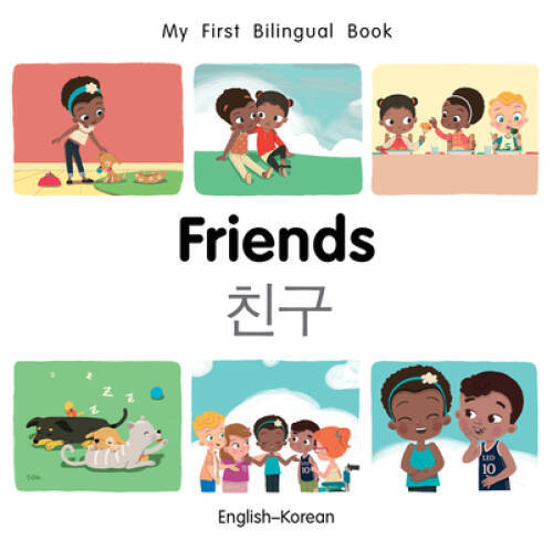 My First Bilingual BookFriends (EnglishKorean) - Board book - GOOD