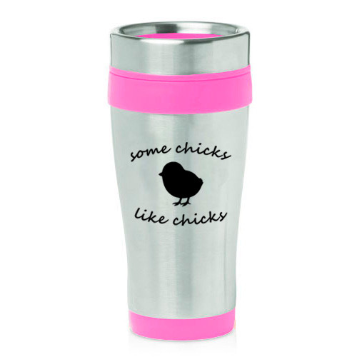 16 oz Insulated Travel Coffee Mug for Lesbians - Some Chicks Like Chicks Design, Perfect for On-the-Go Hot or Cold Drinks