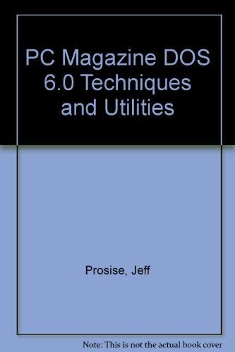 PC Magazine DOS 6 Techniques and Utilities/Book and Disk