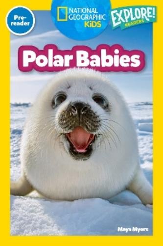 Maya Myers Polar Babies (National Geographic Kids Explore! Readers,  (Paperback)Another great item from Rarewaves USA | Free delivery!
