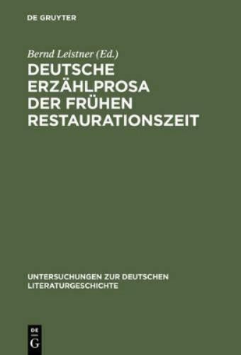 Deutsche Erzählprosa der frühen Restaurationszeit (Hardback)