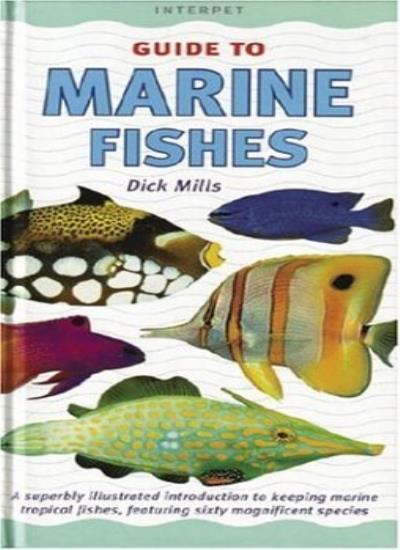 Guide to Marine Fishes (Fishkeeper's Guides) By Dick Mills