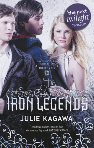 The Iron Legends By Julie Kagawa