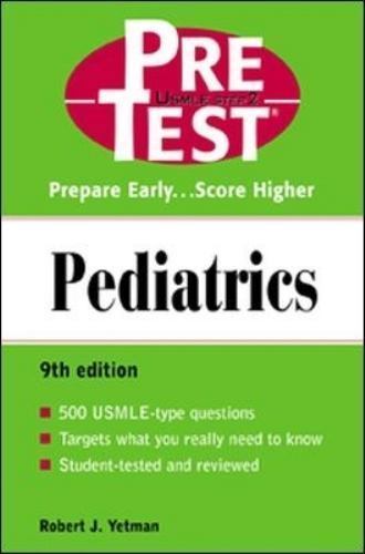 Pediatrics: PreTest Self-Assessment and Review