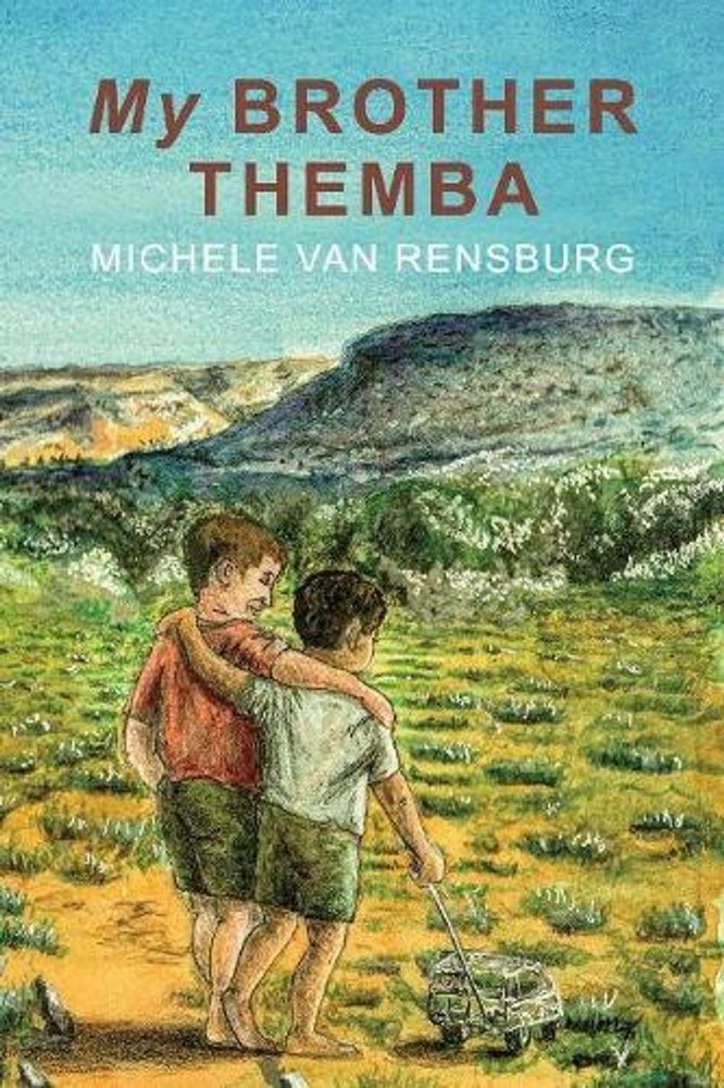 My Brother Themba by Michele van Rensburg (English) Paperback Book