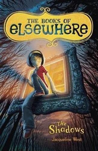The Shadows (Books of Elsewhere), West, Jacqueline