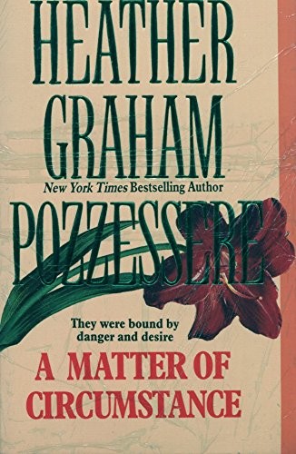 A Matter of Circumstance, Pozzessere, Heather Graham