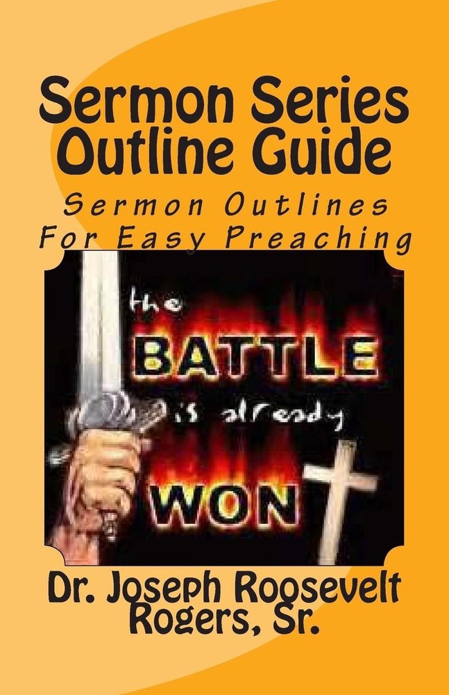 Sermon Series Outline Guide: Sermon Outlines For Easy Preaching by Sr Joseph Roo