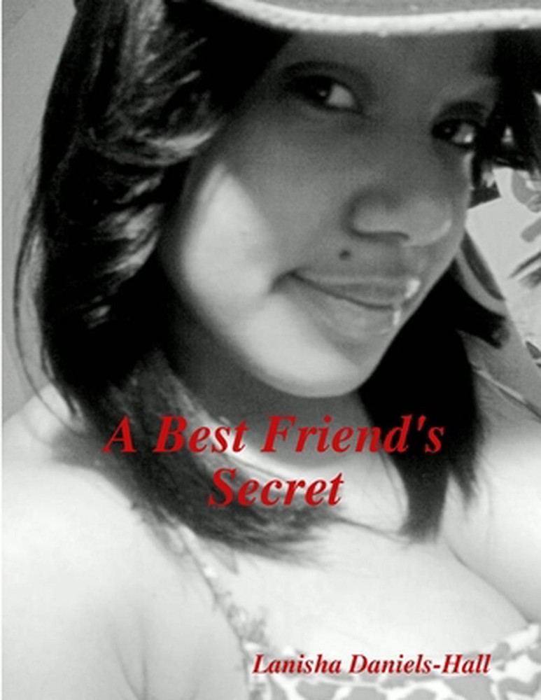 A Best Friend's Secret by Lanisha Daniels-Hall Paperback Book