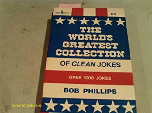 The World's Greatest Collection of Clean Jokes Bob PhillipsFree US Delivery | ISBN:0878010181