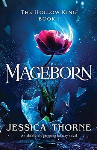 Mageborn: An absolutely gripping - Paperback, by Thorne Jessica - Very Good