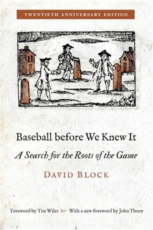 Baseball Before We Knew It: A Search for the Roots of the Game (Paperback or Sof
