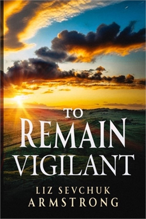 To Remain Vigilant (Paperback or Softback)
