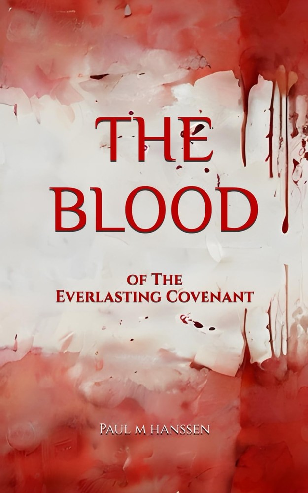 THE BLOOD: Of The Everlasting Covenant