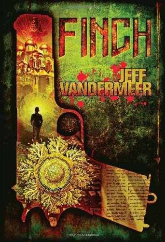 Finch - Paperback, by Vandermeer Jeff - Very Good