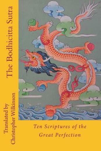 The Bodhicitta Sutra Ten Scriptures of Great Perfection Unveiled