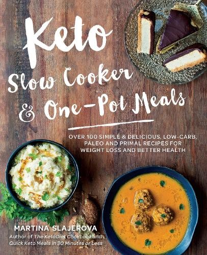 Keto Slow Cooker & One-Pot Meals: Over 100 Simple & Del... by Slajerova, MartinaFREE US DELIVERY | ISBN: 1592337805 | Quality Books