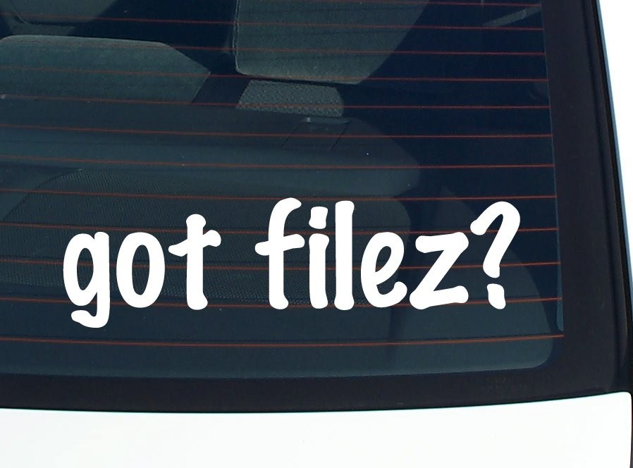 Got Filez Funny Car Bumper Sticker Vinyl Decal Window Joke