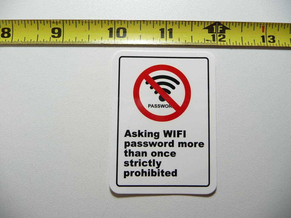 No Repeated WiFi Password Requests Decal Sticker Fun Sign