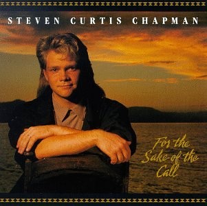 Chapman, Steven Curtis, For the Sake of The Call, audioCD