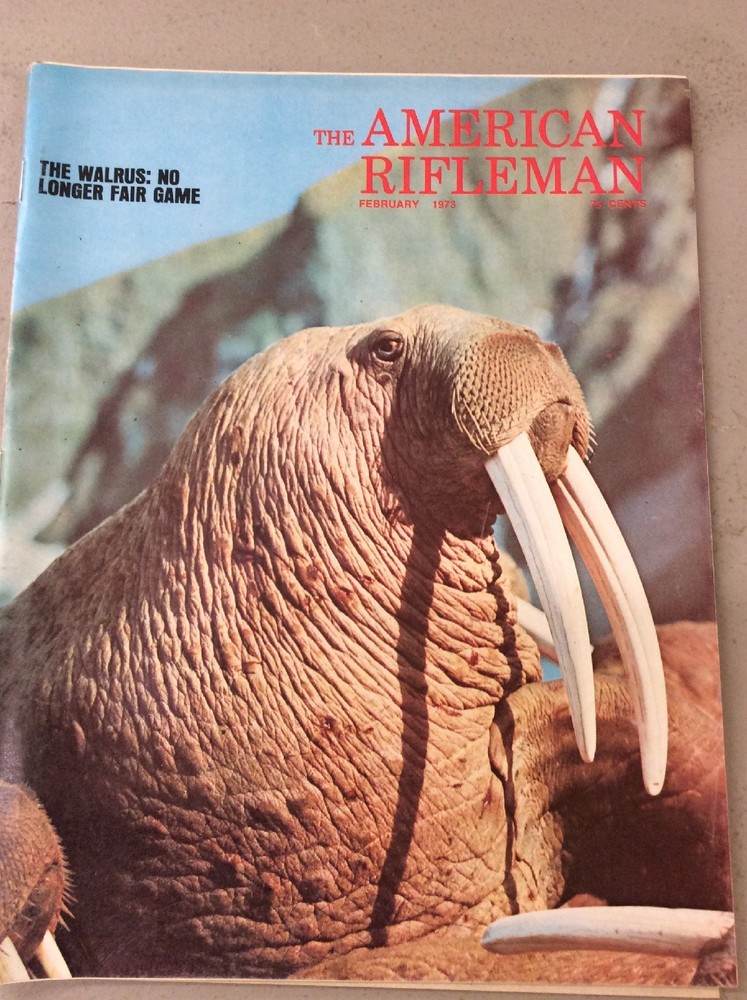The American Rifleman Magazine February 1973 Walrus
