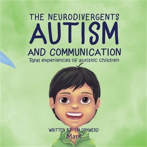 Autism & Communication: Mark (Paperback or Softback)