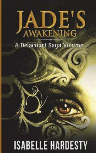 Jade's Awakening, Paperback by Hardesty, Isabelle, Brand New, Free shipping i...