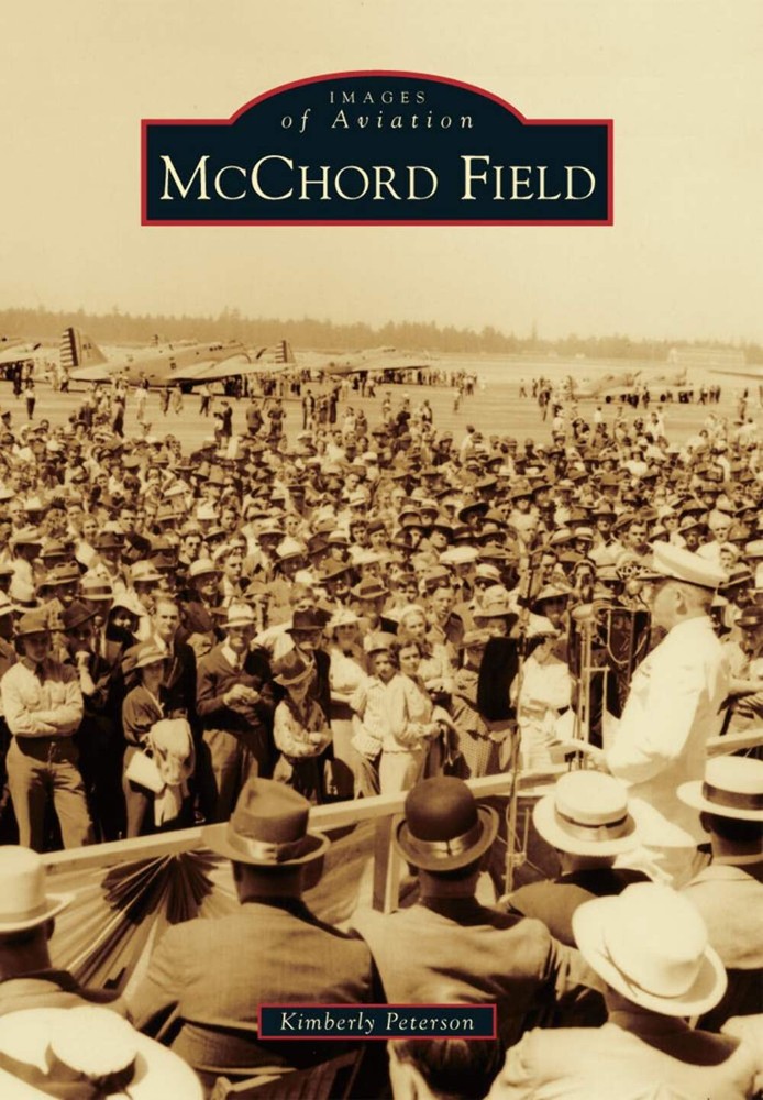 NEW Arcadia Publishing McChord Field, WA 9780738599717 Images of Aviation Trade