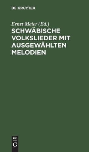 Schwäbische Volkslieder Mit Ausgewählten Melodien (Hardback)