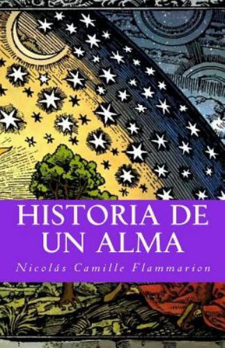 Historia de un alma, Paperback by Flammarion, Camille; Gijon, Francisco, Like...