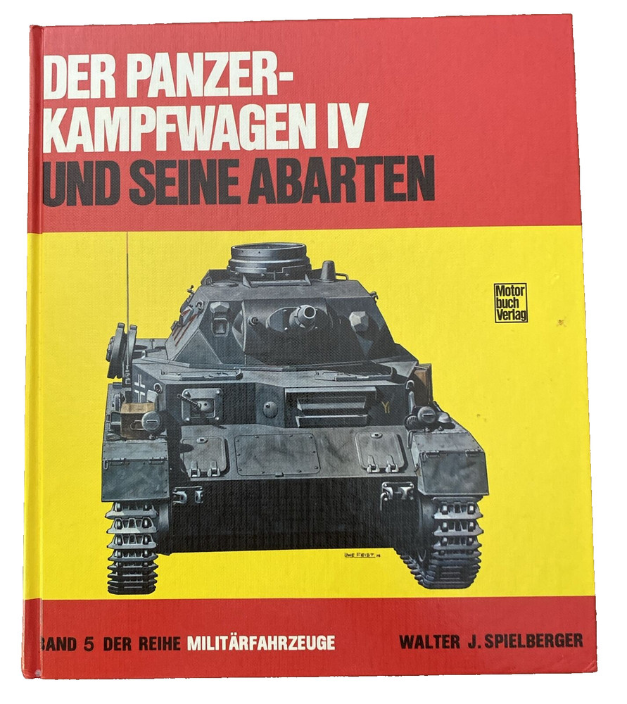 Der Panzer-Kampfwagen IV Und Seine Abarten Walter J. Spielberger Hard Cover
