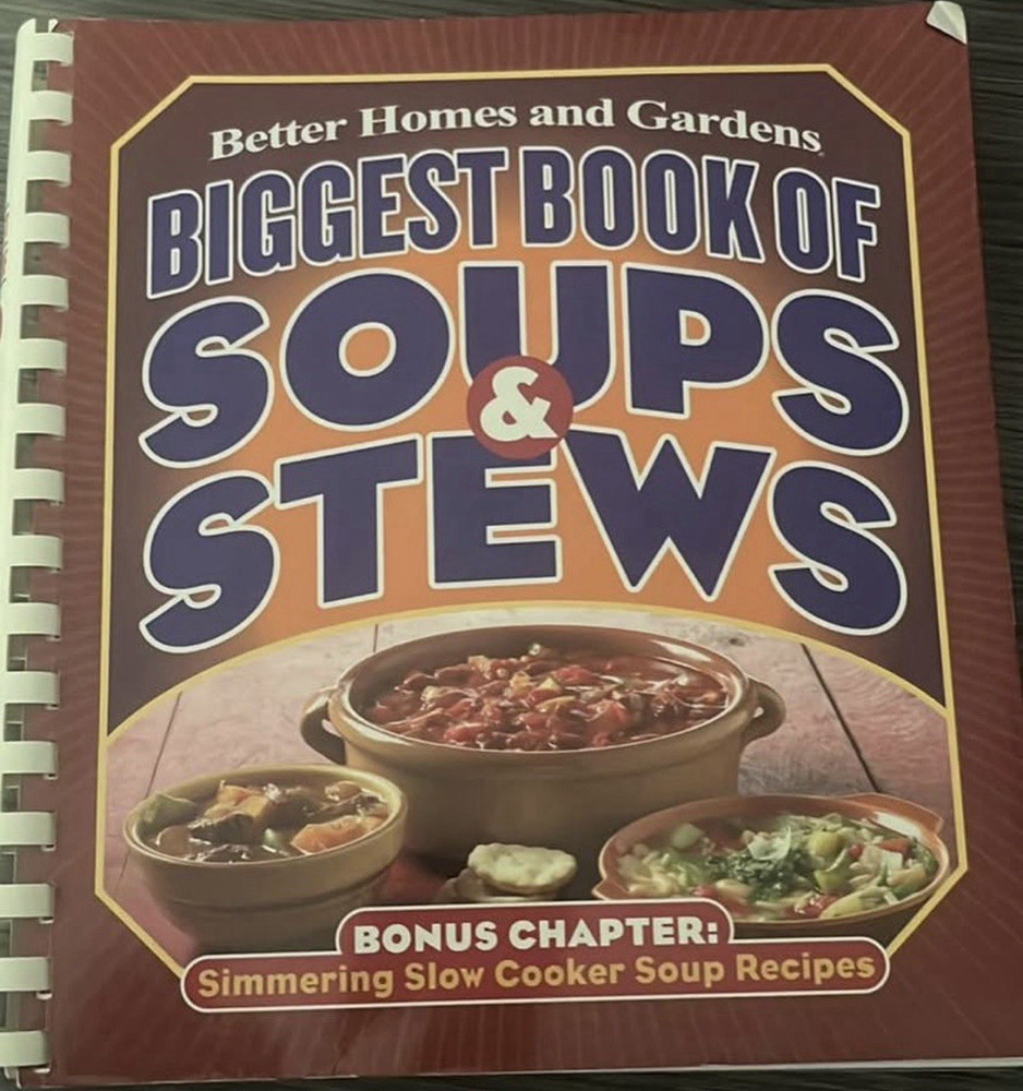 Better Homes and Gardens Biggest Book of Soups & Stews Spiral Bound Bonus Recip…