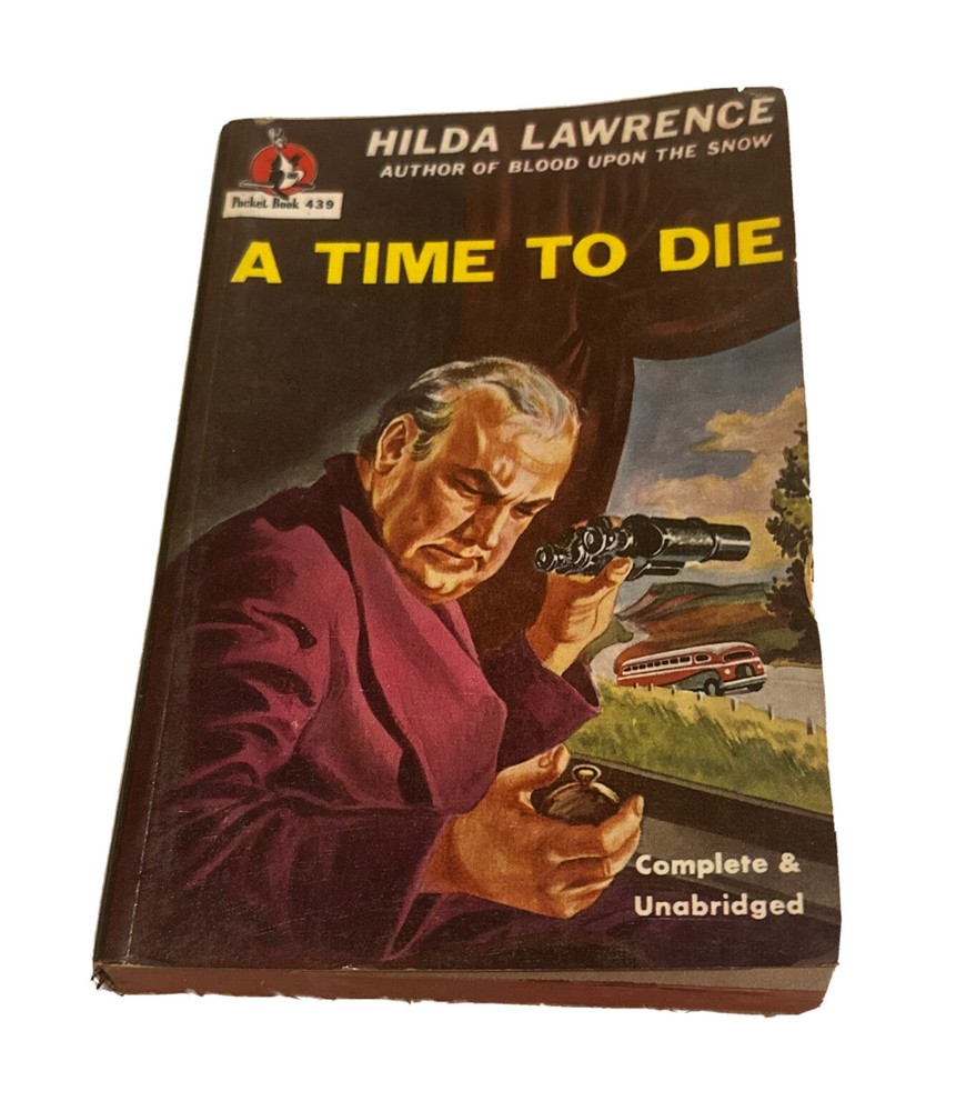 1947 A Time to Die 1st Pocket Book Printing #439 Antique PB Hilda Lawrence