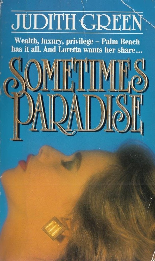Sometimes Paradise By Judith H. Green