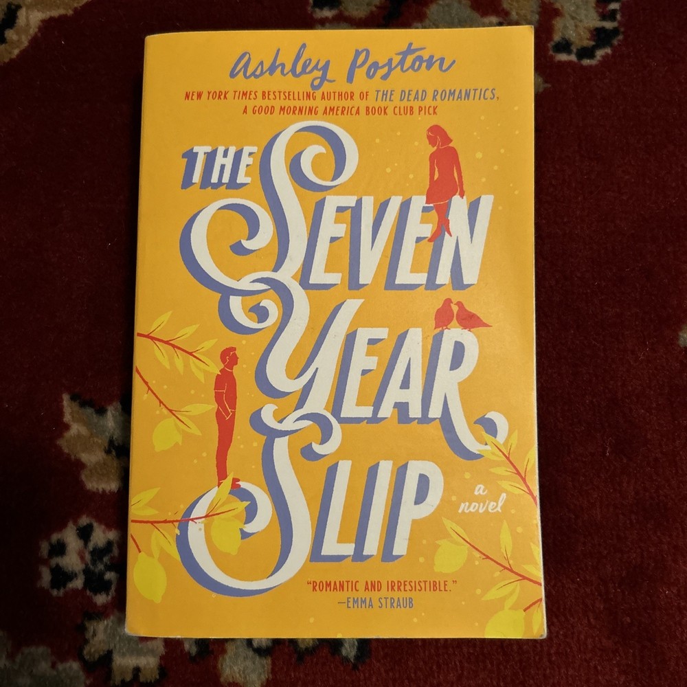 Seven Year Slip by Ashley Poston (2023, Trade Paperback)